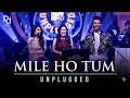 Mile Ho Tum Humko | Unplugged | Sonu Kakkar, Neha Kakkar & Tony Kakkar | Full Song