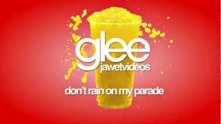 Glee Cast - Don&#39;t Rain On My Parade (karaoke version)