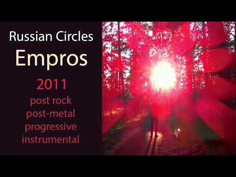 Russian Circles - Empros (2011)