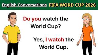 English Conversation Practice | FIFA World Cup 2026 Simple Speaking Practice
