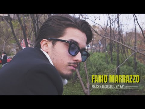 Fabio Marrazzo - Ma Che Te Spuoglie A Fa' (Video Ufficiale 2018)