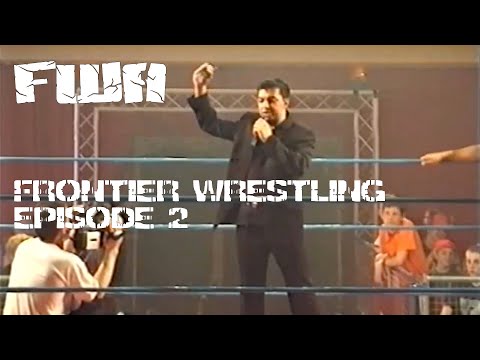 FWA Frontier Wrestling (Series 1) Episode 2 15/06/01