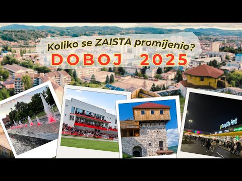 DOBOJ DANAS - Šetnja kroz promjene i uspomene
