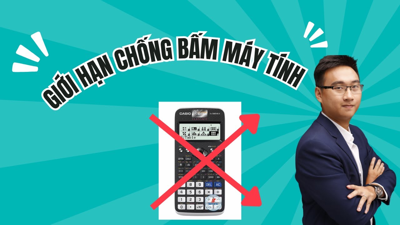 GIỚI HẠN CHỐNG BẤM MÁY TÍNH BUỔI 4