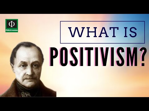 What is Positivism?