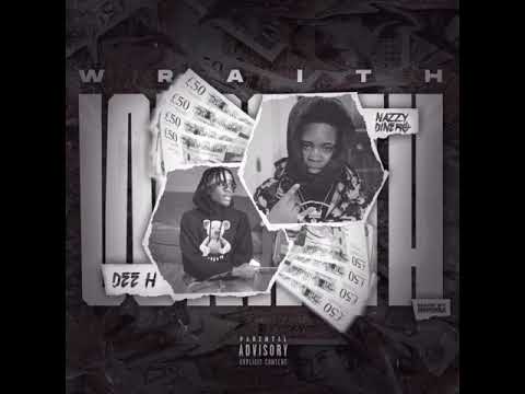 Dee h x Nazzy Dinero | Wraith