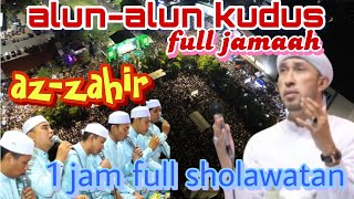 Download lagu KUDUS BERSHOLAWAT BARENG AZ-ZAHIR di ALUN-ALUN KUDUS mp3 Download lagu KUDUS BERSHOLAWAT BARENG AZ-ZAHIR di ALUN-ALUN KUDUS mp3