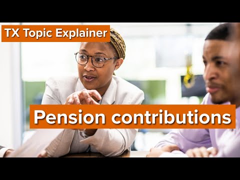 TX Topic Explainer: Pension contributions