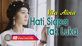 Download lagu Vita Alvia Hati Siapa Tak Luka... mp3