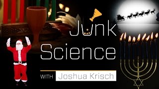 Junk Science Holiday Special