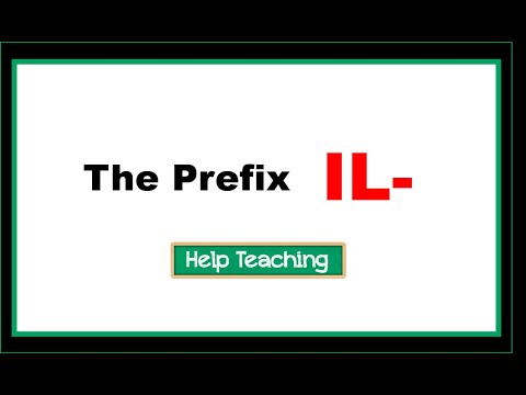 The Prefixes IL and IR | Prefixes and Suffixes Lesson