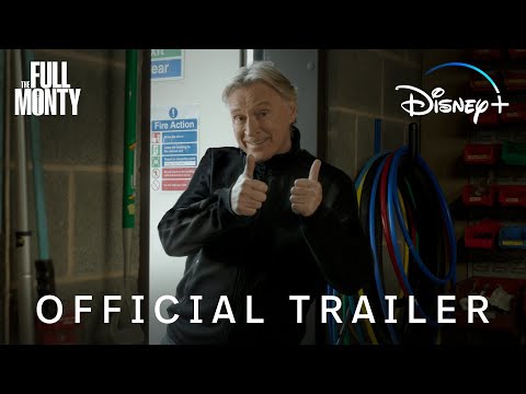 The Full Monty | Official Trailer | Disney+