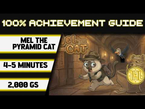 Mel The Pyramid Cat 100% Achievement Walkthrough * 2000GS in 4-5 Minutes *