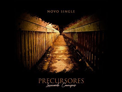 Precursores - Leonardo Campos