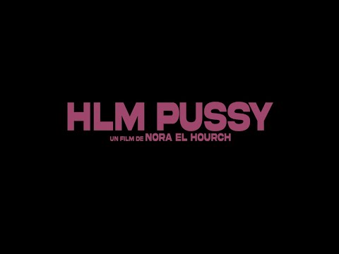 HLM PUSSY de Nora El Hourch - Bande-annonce officielle