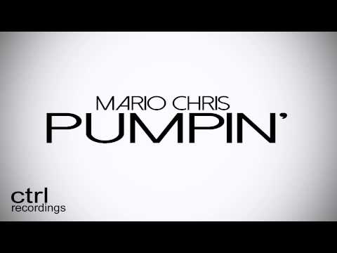 Mario Chris - Pumpin' (Original Mix)