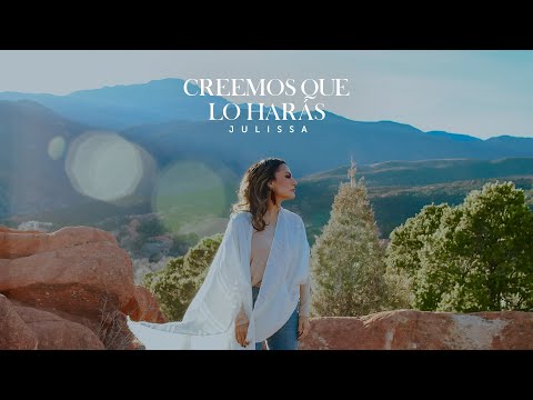 JULISSA | Creemos Que Lo Harás (Video Oficial)