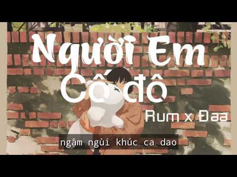 Người Em Cố Đô - Rum x Đaa