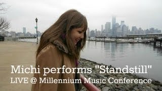 Standstill (Live at Millennium Music Conference) - Michi