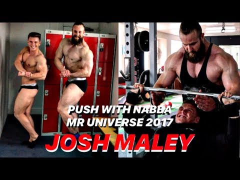 TRAINING PUSH WITH NABBA MR. UNIVERSE - JOSH MALEY