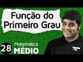 função do primeiro grau ou função afim introdução detalhada aula 1 de 6 mem 28