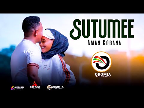 Aman Gobana |SUTUMEE| New Oromo Music HD 2024