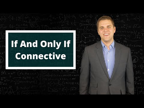 The Dreaded If And Only If Connective