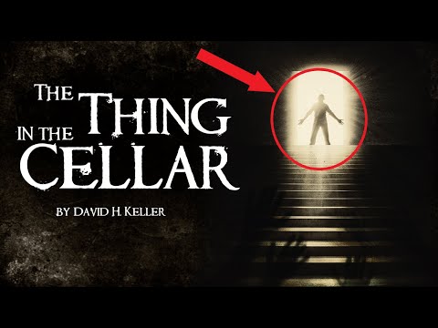 THE THING IN THE CELLAR by David H. Keller