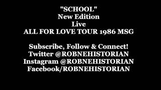 &quot;School&quot; New Edition [All For Love Tour] 1986