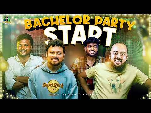இதான்டா Bachelor Party🔥🥳🎉 | Bachelor Party | Ep-04 | Vj Siddhu Vlogs