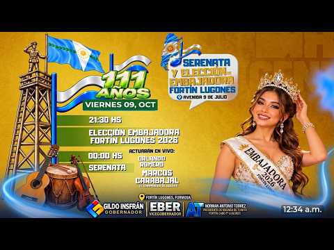 SERENATA Y ELECCIÓN DE EMBAJADORA - FORTÍN CABO 1° LUGONES - FORMOSA