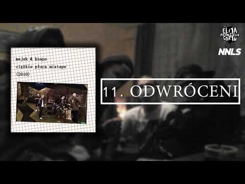 Majak & Knaps - Odwróceni [11/21] | Ciężkie płuca (mixtape) 2010