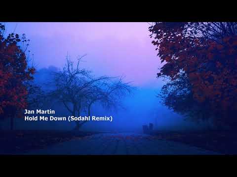 Jan Martin - Hold Me Down (Sodahl Remix)[SYC117]