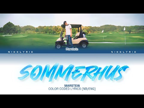 Marstein 'Sommerhus' [Color Coded Lyrics NB/Eng][Fargekodede Tekster NB/Eng]