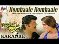 Hombaale Hombaale - Karoake | Nanaaseya Hoove | Jaggesh | Monica Bedi | Hamsalekha