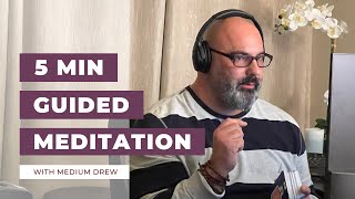 Guided Meditation | Relax with Medium Drew
