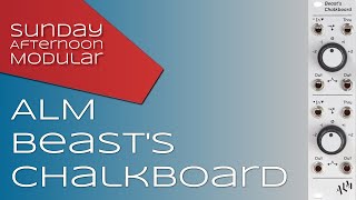 Video thumbnail for ALM Beast's Chalkboard Introduction by SundayAfternoonModular