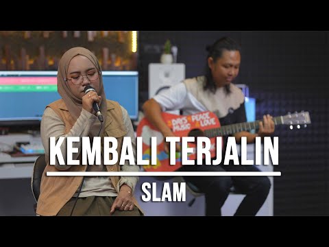 KEMBALI TERJALIN - SLAM (LIVE COVER INDAH YASTAMI)