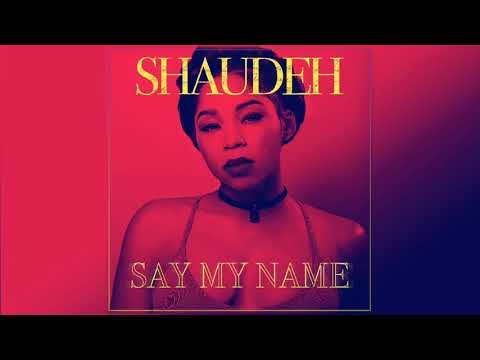 Shaudeh - Say My Name (EP Preview) New Kizomba 2017