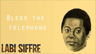 Labi Siffre - Bless The Telephone + Lyrics