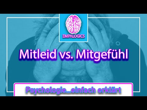 Mitleid vs. Mitgefühl - Der kleine aber feine Unterschied | Psychologie...einfach erklärt