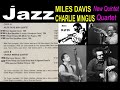 Miles Davis New Quintet 1956 y Charlie Mingus Quartet 1960 Live