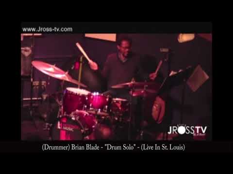 James Ross @ (Drummer) Brian Blade - "Killer Solo" - www.Jross-tv.com (St. Louis)