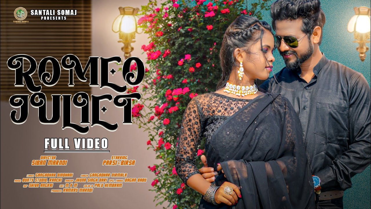 ROMEO JULIET FULL VIDEO!!BIRSA AND PARSI!ROMEO JULIET SANTALI VIDEO SON G2022!NEW SANTALI SONG 2022