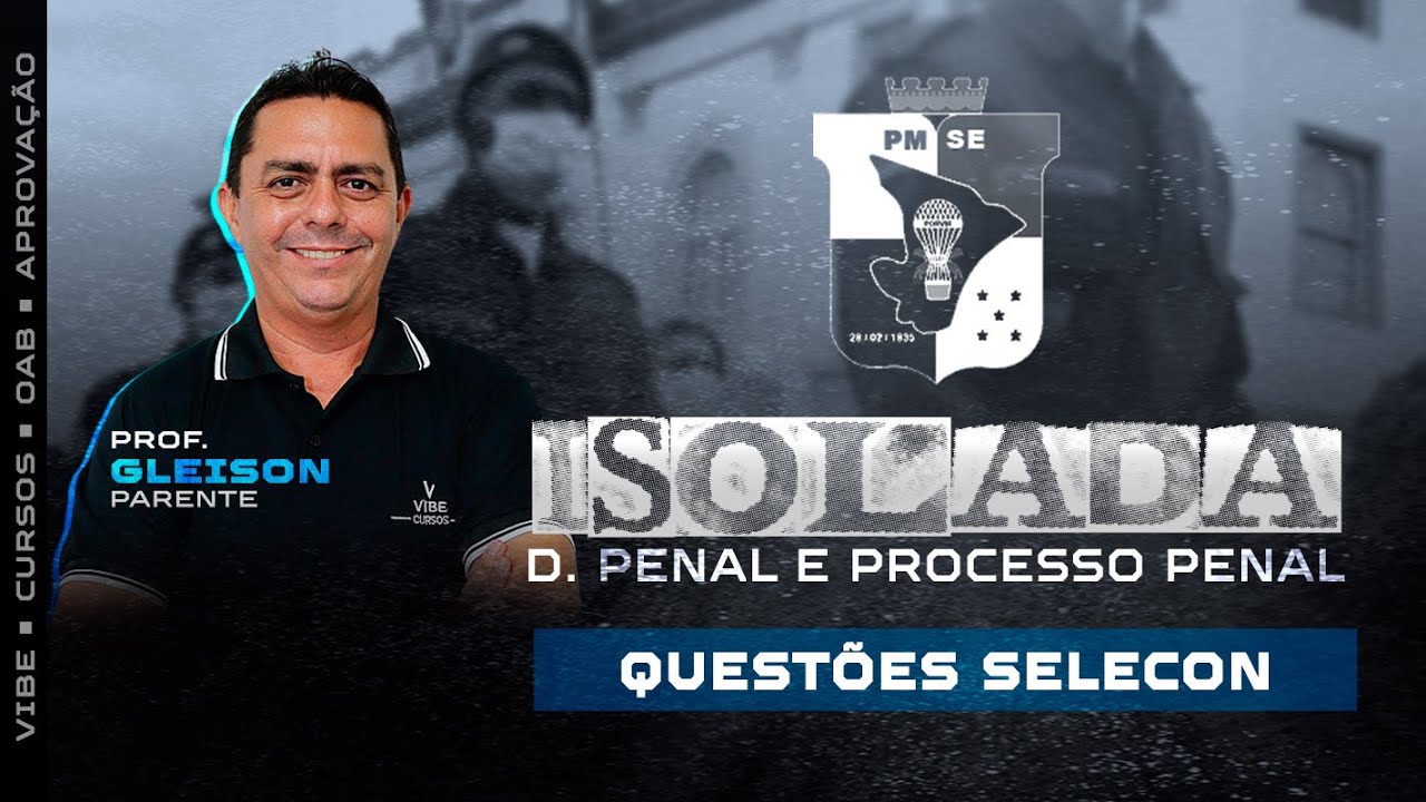 Questões Processo Penal SELECON -  Prof Gleison Parente