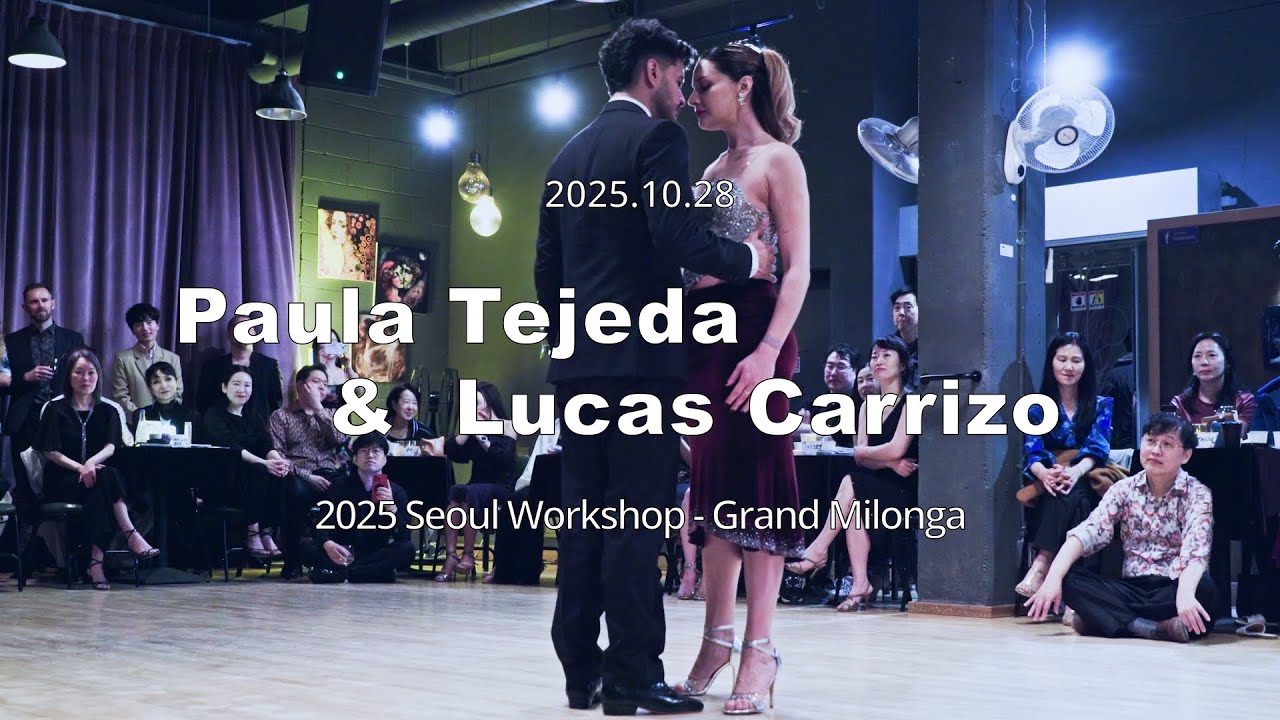 [ Tango ] 2025.10.28 - Paula Tejeda & Lucas Carrizo - Show.No.2