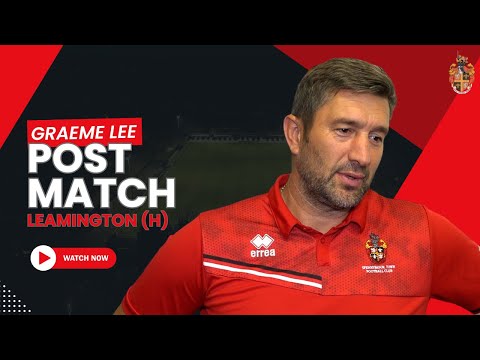 Post Match | Graeme Lee | Leamington (H)