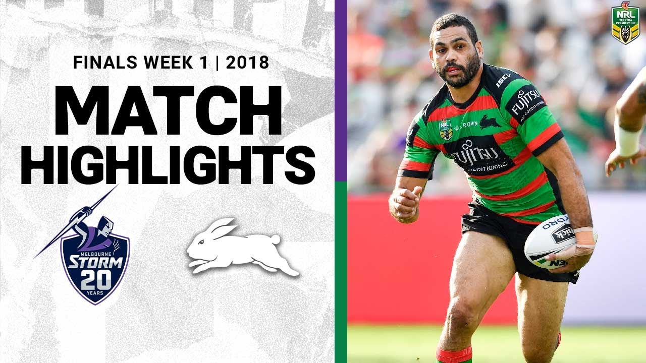 2018 NRL Highlights | Finals Week 1 | Melbourne Storm V South Sydney Rabbitohs
