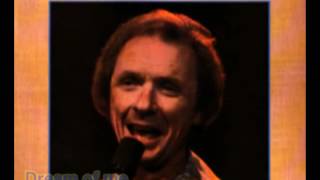 Mel Tillis Dream of me with Video