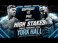 WILL OSPREAY VS PAC REV PRO HIGH STAKES YORK HALL